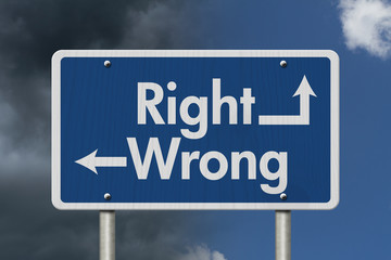 Fototapeta premium Difference between Right and Wrong