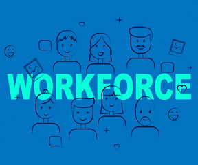 Workforce People Shows Human Resources And Manpower