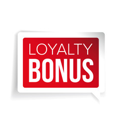Loyalty bonus sticker red speech bubble