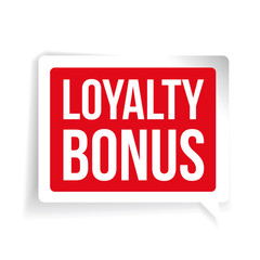 Loyalty bonus sticker red speech bubble
