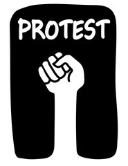 Clenched fist raised on a black background with the word Protest above it in white text
