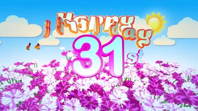 Happy 31st Birtday in a Field of Flowers while two little Butterflys circulating around the Logo. Twenty seconds seamless looping Animation.