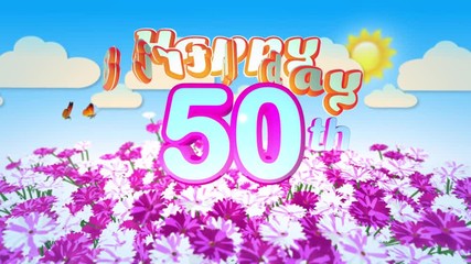 Happy 50th Birtday in a Field of Flowers while two little Butterflys circulating around the Logo. Twenty seconds seamless looping Animation.