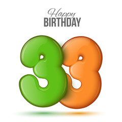 Number thirty three, 33 greeting card, 3d number thirty one. The volume figure 33 years. Positive, colorful, figure. Vector illustration Sample card, celebrating birthday.