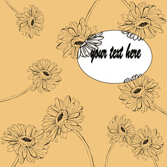 Gerbera daisy or chamomile flowers drawn by ink. Silhouette flowers with abstract backdrops and window for text. Hand drawn vector illustration.