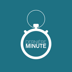 dernière minute