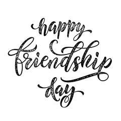 Happy Friendship Day greeting card. Classic freehand lettering
