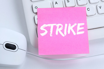 Strike protest action demonstrate jobs, job employees office