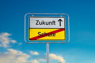 Ortsschild Schule/Zukunft