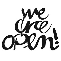 We are open, Hand lettered Typography