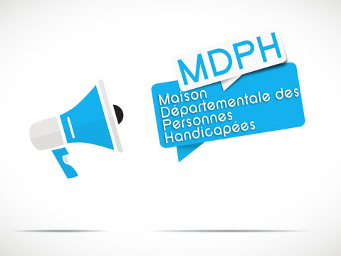 m&eacute;gaphone : MDPH