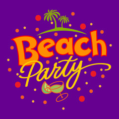 Beach Party Background. Hand Lettered Text and Hand Drawn Illustration.