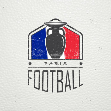 Football Championship of France. Soccer time. Detailed elements. Old retro vintage grunge. Scratched, damaged, dirty effect. Typographic labels, stickers, logos and badges.