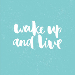 Wake up and live. Morning quote at retro blue background. Vector saying