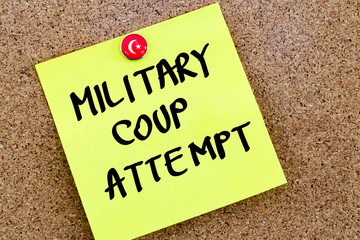 Written text Military Coup Attempt over yellow paper note
