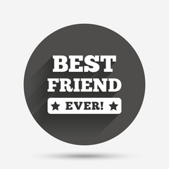 Best friend ever sign icon. Award symbol.