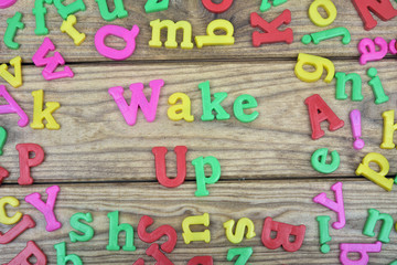 Wake up on wooden table