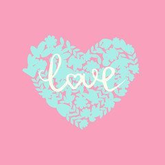 Cute floral heart on beautiful pastel background with hand drawn lettering love. Frame of flowers. Template for wedding invitation, valentine card, greeting card, birthday invitation. 