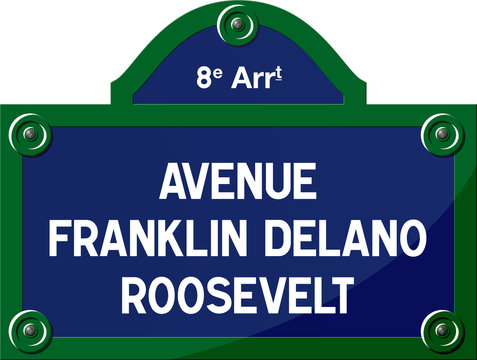 Panneau - Avenue Franklin Delano Roosevelt 75008 Paris - France