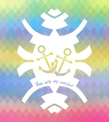 YOU ARE MY ANCHOR mosaic design. Love concept