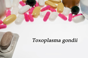 Diagnosis- Toxoplasma gondii , pills, Syringe.