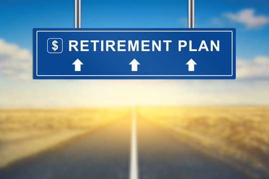 Retirement Plan Words On Blue Road Sign