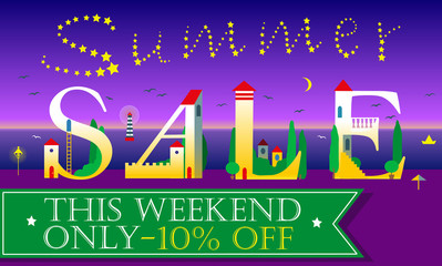 Summer Sale. This weekend only. Ten percents off.
