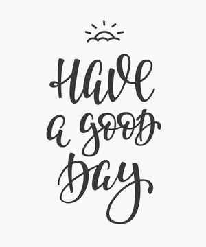 Have a Good Day quote typography