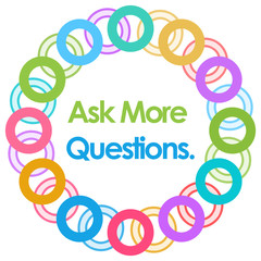 Ask More Questions Colorful Rings Circular 