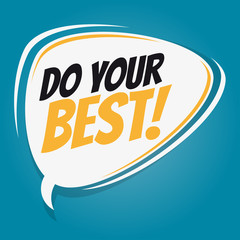 do your best vector speech balloon