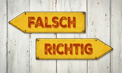 Wegweiser - Falsch oder Richtig
