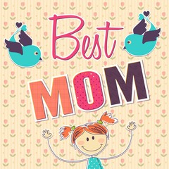 Fototapeta na wymiar Best mom card with hand drawn girl and birds