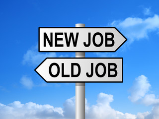New Job Old Job Sign