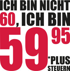 I'm not 60, I'm 59.95 plus tax - 60th birthday german