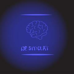 Motivation poster with text be smart and brain