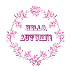 wreath of leaves and flowers with the word hello autumn