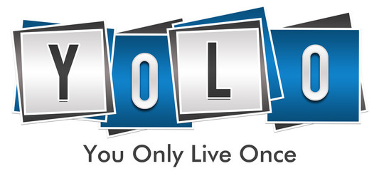 YOLO - You Only Live Once Blue Grey Blocks 
