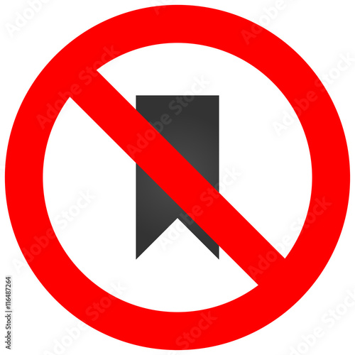 "Forbidden sign with bookmark icon isolated on white background. Using bookmark is prohibited