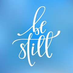 Be still quote typography