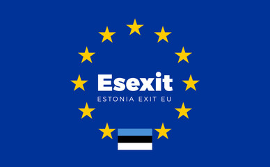 Flag of Estonia on European Union. Esexit - Estonia Exit EU Euro