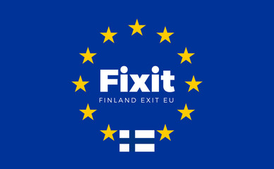 Flag of Finland on European Union. Fixit - Finland Exit EU Europ