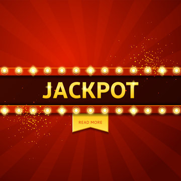 Jackpot retro banner with glowing lamps. Vector illustration for winners of poker, cards, roulette and  lottery.