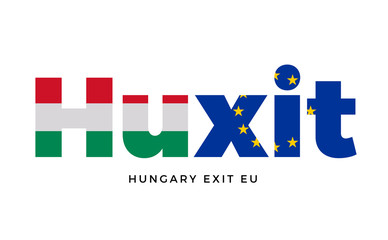 HUXIT - Hungary exit from European Union on Referendum.