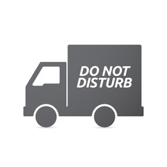 Isolated truck icon with    the text DO NOT DISTURB