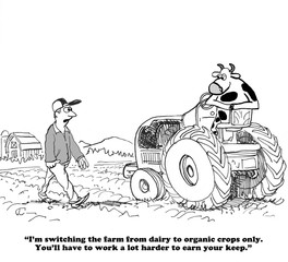 Farming cartoon about no longer running as a dairy.