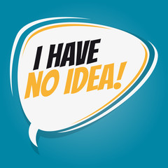 i have no idea retro speech balloon