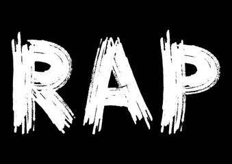 Rap inscription on a black background. Smears white rough brush. Grunge sketch.