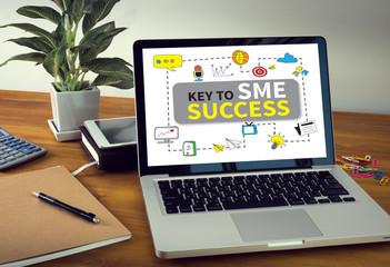 KEY TO SME SUCCESS  Small and medium-sized enterprises