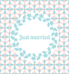 Just married wedding card template decorated cute pattern with floral frame. Vector illustration