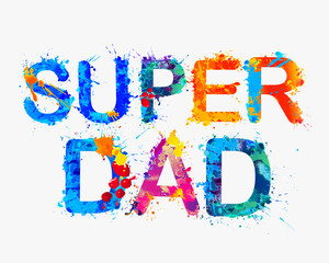 Super dad. Vector inscription